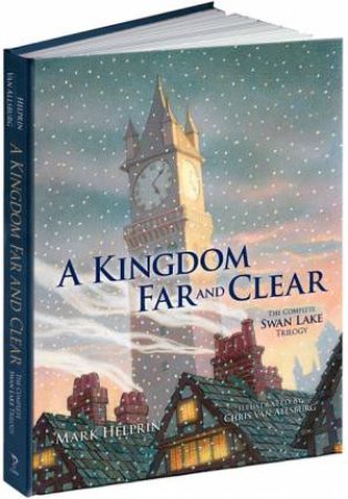A Kingdom Far And Clear by Mark Helprin
