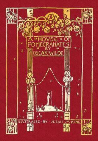 A House Of Pomegranates by Oscar Wilde