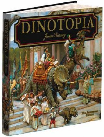 Dinotopia: A Land Apart From Time by James Gurney
