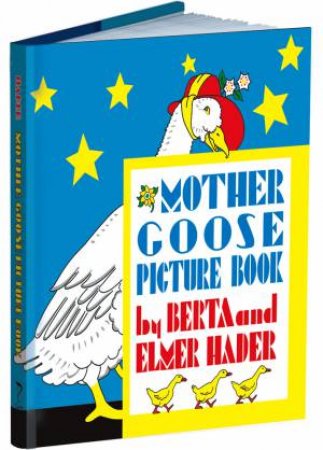 Mother Goose Picture Book by Elmer Hader & Berta Hader