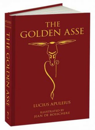 The Golden Asse by Lucius Apuleius