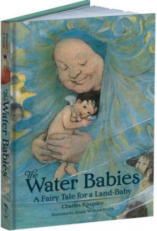 Water Babies: A Fairy Tale For A Land-Baby by Charles Kingsley
