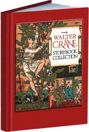 Walter Crane Storybook Collection by Walter Crane