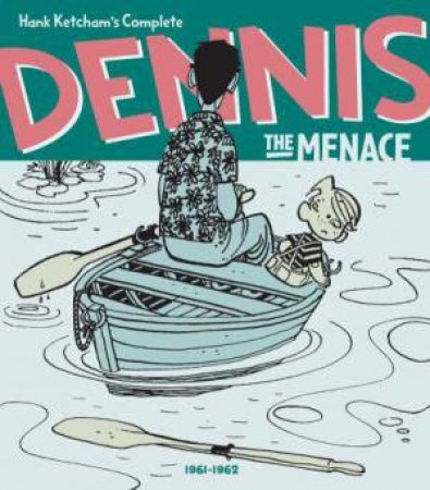 Hank Ketcham's Complete Dennis the Menace 1961-1962 by Unknown
