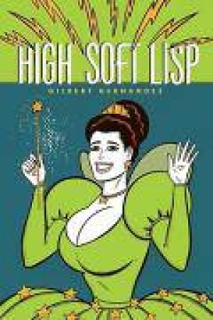High Soft Lisp: A Love and Rockets Book by Unknown