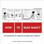 How To Read Nancy The Elements Of Comics In Three Easy Panels