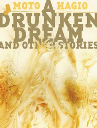 A Drunken Dream and Other Stories by Moto Hagio