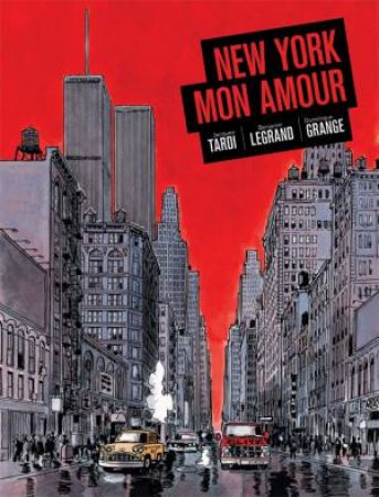 New York Mon Amour by Jaques Tardi 