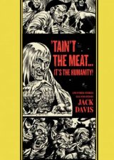 Taint the Meatits the Humanity and Other Stories