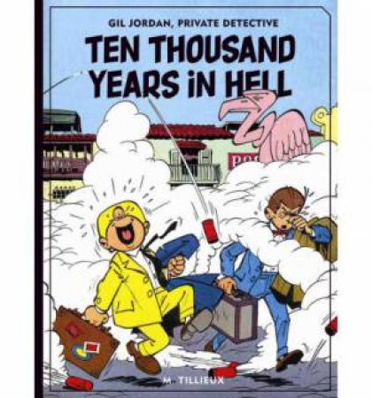 Ten Thousand Years in Hell by M Tillieux