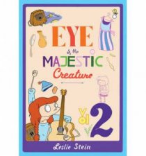 Eye of the Majestic Creature  Volume 2