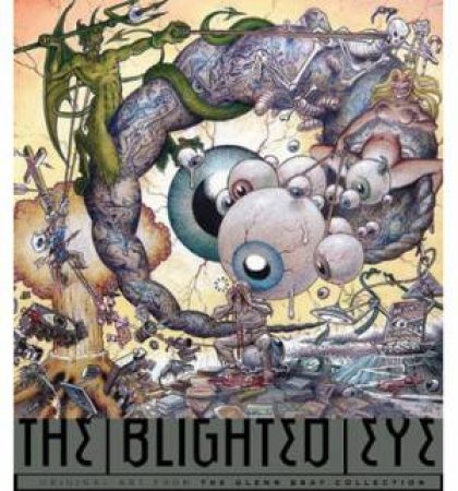 The Blighted Eye by Glenn Bray
