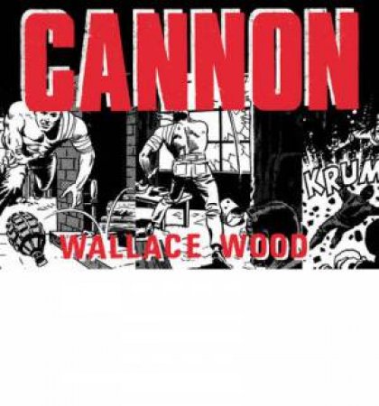 Cannon by Wallace Wood