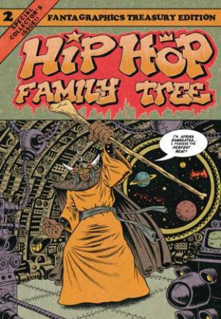 Hip Hop Family Tree: Vol. 02 by Ed Piskor
