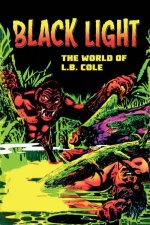 Black Light the World of L B Cole