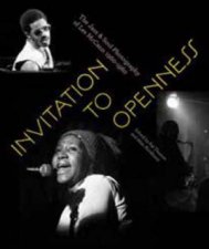 Invitation to Openness the Jazz  Soul Photography of Les Mccann 19601980