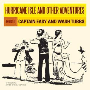 Hurricane Isle and Other Adventures the Best of Captain Easy by Crane