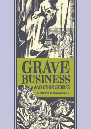 Grave Business and Other Stories by Graham Ingels