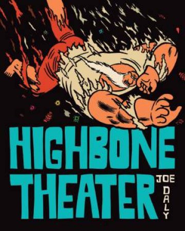 Highbone Theater by Joe Daly