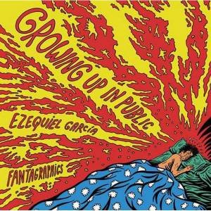 Growing Up In Public by Ezequiel Garcia