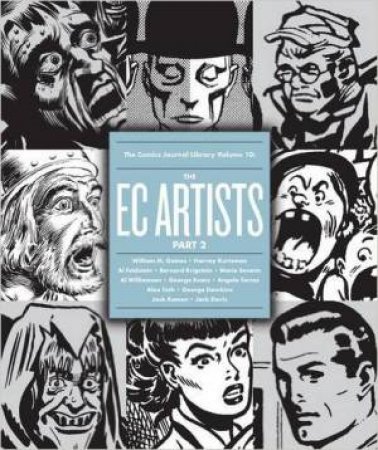 The Comics Journal Library Volume 10 the Ec Artists Part 2 by Gary Groth