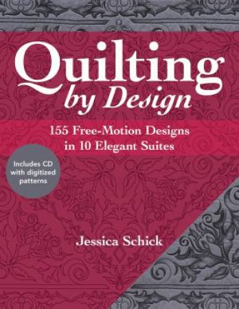 Quilting by Design by Jessica Schick