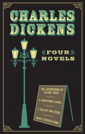 Charles Dickens: Four Novels by Charles Dickens