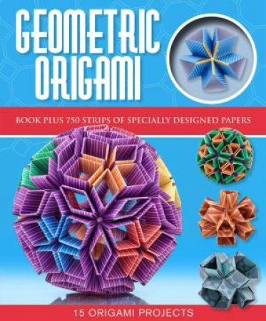 Geometric Origami by Faye Goldman