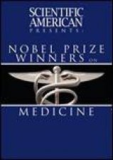Scientific American Presents Nobel Prize Winners On Medicine