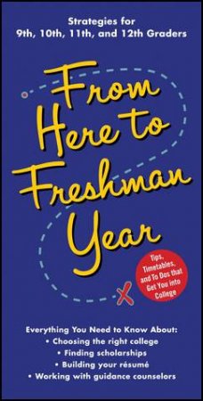 From Here To Freshman Year by Kaplan Kaplan