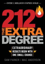 212 The Extra Degree Extraordinary Results Begin With One Small Change 