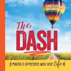 The Dash by Mac Anderson & Linda Ellis