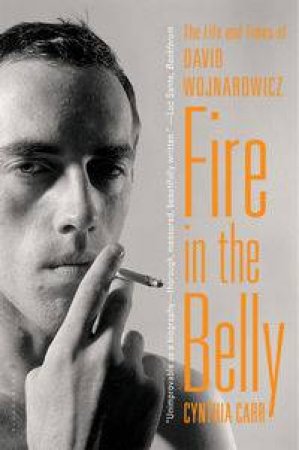 Fire in the Belly by Cynthia Carr