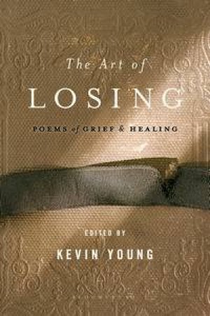 The Art of Losing by Kevin Young