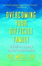 Overcoming Your Difficult Family