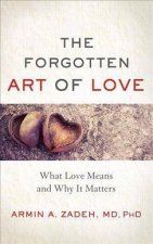 The Forgotten Art Of Love
