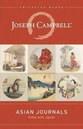 Asian Journals by Joseph Campbell