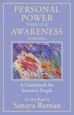 Personal Power Through Awareness Revised Edition