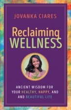 Reclaiming Wellness