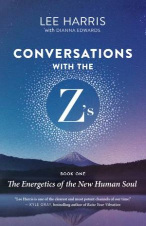 Conversations With The Z's, Book One by Lee Harris