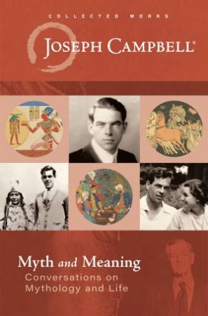Myth And Meaning by Joseph Campbell