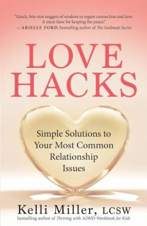 Love Hacks by Kelli Miller