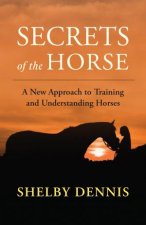Secrets Of The Horse