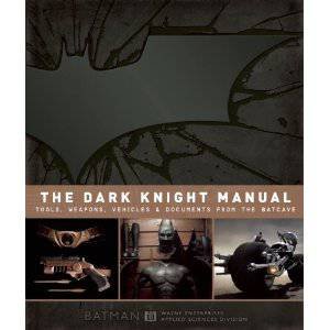 The Dark Knight Manual by Brandon T. Snider