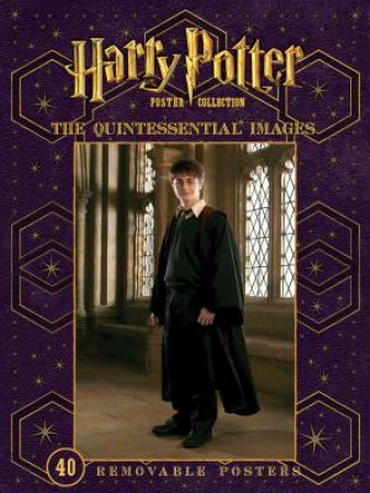 Harry Potter Poster Collection: The Quintessential Images by Various