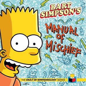 Bart Simpson's Manual of Mischief by Matt Groening