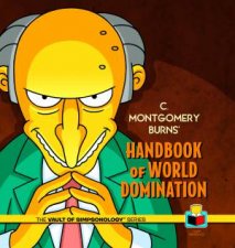 C Montgomery Burns Handbook of World Domination