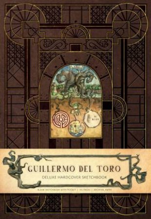 Guillermo del Toro Deluxe Hardcover Sketchbook by Guillermo del Toro