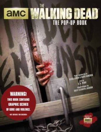 The Walking Dead: The Pop-Up Book by Stephani Danelle Perry