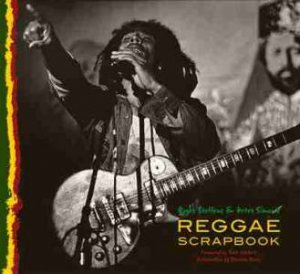 Reggae Scrapbook by Roger Steffens
